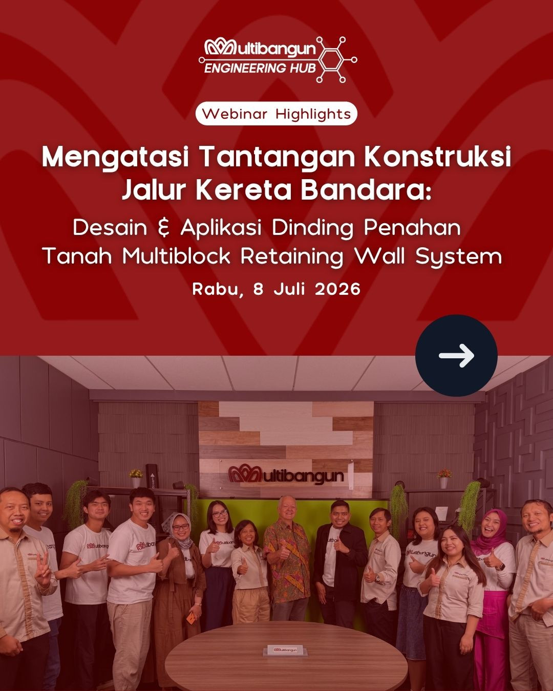 Multibangun Engineering Hub-Webinar 10: “Mengatasi Tantangan Konstruksi Jalur Kereta Bandara”